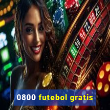 0800 futebol gratis